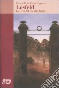 Solo Oggi Losfeld. La terra del Dio che danza