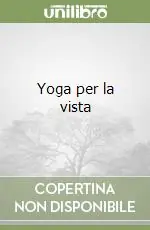 Yoga per la vista Esclusivo