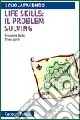 Quantità Limitata Life skills il problem solving