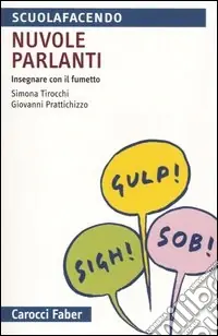 Economico Nuvole parlanti. Insegnare con il fumetto