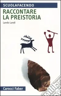 Reso Gratuito Raccontare la preistoria