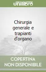 Offerta Chirurgia generale e trapianti d‘organo