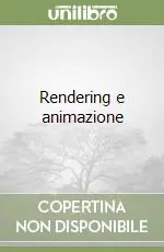 Ultima Occasione Rendering e animazione