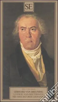 Ludwig Van Beethoven nei miei ricordi giovanili Prezzo Scontato
