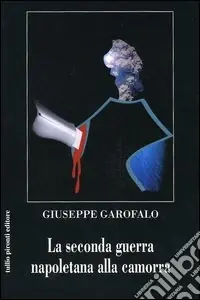 La seconda guerra napoletana alla camorra Occasione
