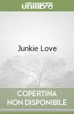 Nuova Collezione Junkie Love