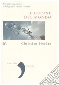 Più Venduto Le cucine del mondo. Geopolitica del gusto