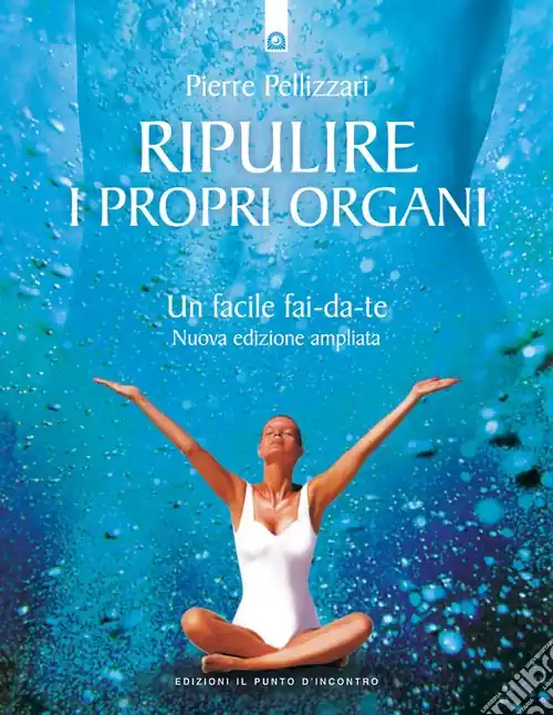 Ripulire i propri organi. Un facile fai-da-te Ultime Pezzi