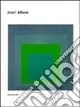 Josef Albers. Omaggio al quadrato. Catalogo della mostra (Bologna, 28 gennaio-30 aprile 2005). Ediz. italiana e inglese Promo Stagionale