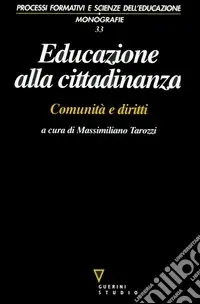 Quantità Limitata Educazione alla cittadinanza. Comunità e diritti