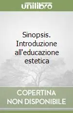 Sinopsis. Introduzione all‘educazione estetica Nuova Collezione