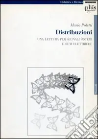 Consegna Rapida Distribuzioni. Una lettura per segnali, sistemi e reti elettriche