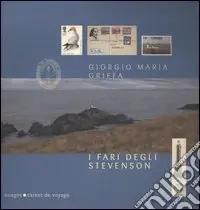 I fari degli Stevenson. Ediz. illustrata Soddisfatti O Rimborsati