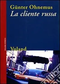 La cliente russa Nuovo Arrivo