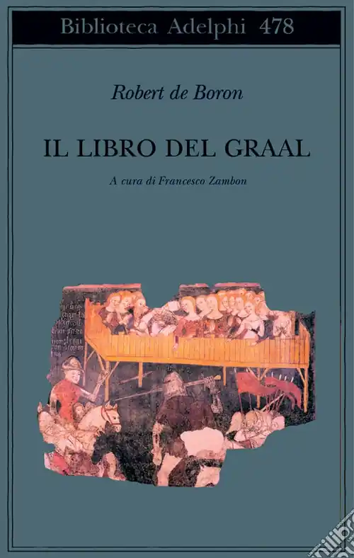 Quantità Limitata Il libro del Graal. Giuseppe di Arimatea-Merlino-Perceval