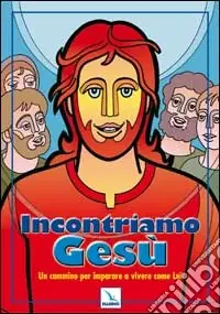 A Buon Prezzo Incontriamo Gesù. Un cammino per imparare a vivere come lui