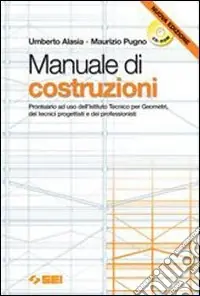 Promo Stagionale Manuale di costruzioni. Prontuario. Per gli Ist. Tecnici per geometri. Con CD-ROM
