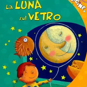 La luna sul vetro. Ediz. illustrata Affare