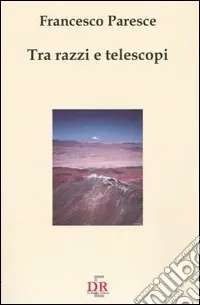 Tra razzi e telescopi Solo Oggi