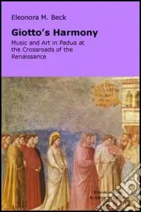 Offerta Lampo Giotto‘s Harmony Music and art in Padua at the crossroads of the renaissance
