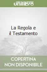 La Regola e il Testamento Compra Adesso