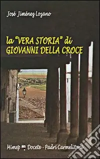 A Buon Prezzo La «vera storia» di Giovanni della Croce