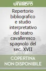 Saldi Repertorio bibliografico e studio interpretativo del teatro cavalleresco spagnolo del sec. XVII