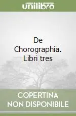 De Chorographia. Libri tres Nuovo Arrivo