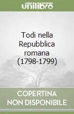 Todi nella Repubblica romana (1798-1799) A Buon Prezzo