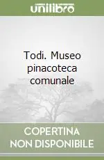 Todi. Museo pinacoteca comunale Prezzo Conveniente