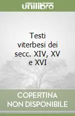 Testi viterbesi dei secc. XIV, XV e XVI Di Tendenza