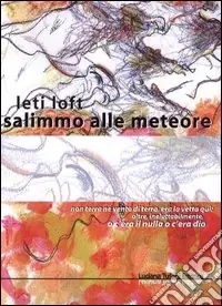 Occasione Imperdibile Salimmo alle meteore