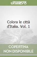 Professionale Colora le città d‘Italia. Vol. 1
