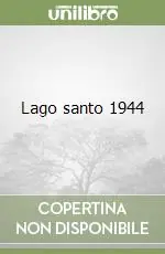 Lago santo 1944 Offerta Lampo