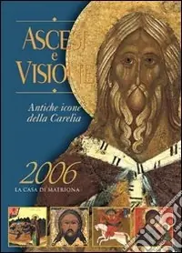 Ascesi e visione. Antiche icone della Carelia Saldi