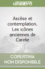 Ascèse et contemplation. Les icônes anciennes de Carelie Bestseller