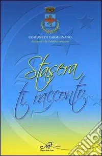 Più Venduto Stasera ti racconto... Premio letterario «Il Campano» 2004