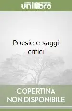 Soddisfatti O Rimborsati Poesie e saggi critici