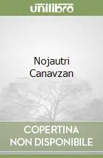 Nojautri Canavzan Ultime Pezzi