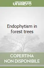Endophytism in forest trees Offerta Limitata
