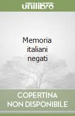 Memoria italiani negati Prezzo Basso