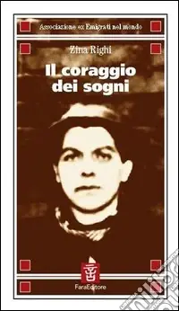 Il coraggio dei sogni Occasione