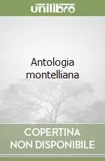 Direttamente Dal Produttore Antologia montelliana