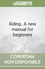 Promozione Esclusiva Riding. A new manual for beginners