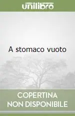 A stomaco vuoto Spedito Oggi