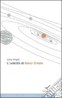 Spedito Oggi L‘unicità di Gesù Cristo