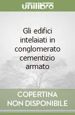 Must-Have Gli edifici intelaiati in conglomerato cementizio armato