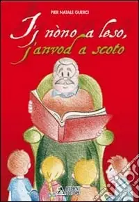 I nòno a leso, j‘anvod a scoto Ultima Occasione
