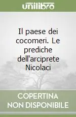Il paese dei cocomeri. Le prediche dell‘arciprete Nicolaci Promo Stagionale