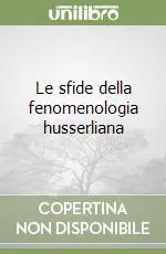 Le sfide della fenomenologia husserliana Economico